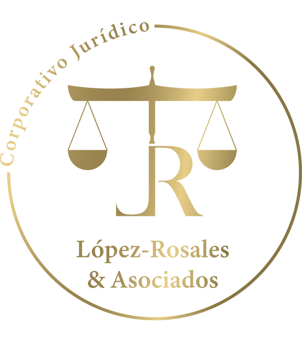 CORPORATIVO JURÍDICO LÓPEZ-ROSALES & ASOCIADOS